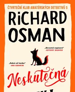 Detektívky, trilery, horory Neskutečná klika - Richard Osman