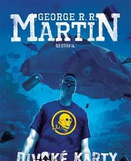 Sci-fi a fantasy Divoké karty - George R.R. Martin