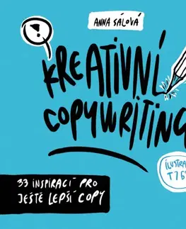 Marketing, reklama, žurnalistika Kreativní copywriting - Anna Sálová