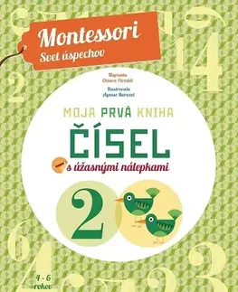 Nalepovačky, vystrihovačky, skladačky Moja prvá kniha čísel (Montessori: Svet úspechov) - Chiara Piroddi,Alexandra Škorupová