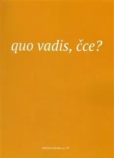 Filozofia Quo vadis, čce? - Elen Plzáková