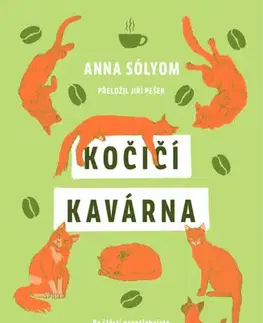 Svetová beletria Kočičí kavárna - Anna Sólyom,Jiří Pešek