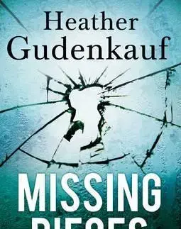 Cudzojazyčná literatúra Missing Pieces - Heather Gudenkauf