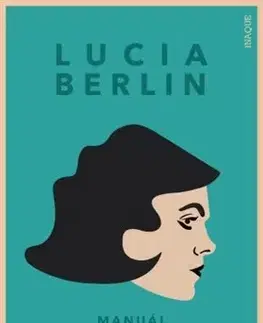 Svetová beletria Manuál pre upratovačky - Lucia Berlin,Aňa Ostrihoňová