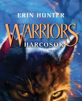 Dobrodružstvo, napätie, western Warriors - Harcosok 2. - Tűz és jég - Erin Hunterová