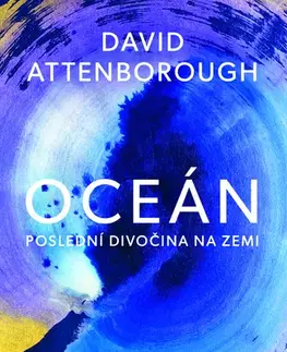 Ekológia, meteorológia, klimatológia Oceán - Colin Butfield a David Attenborough