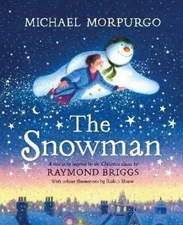 Rozprávky The Snowman - Michael Morpurgo,Robin Shaw