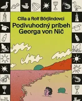 Humor a satira Podivuhodný príbeh Georga von Nič - Cilla Börjlind,Rolf Börjlind,Mária Bratová
