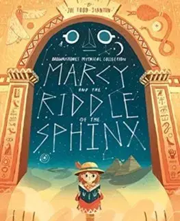 V cudzom jazyku Marcy and the Riddle of the Sphinx - Joe Todd-Stanton