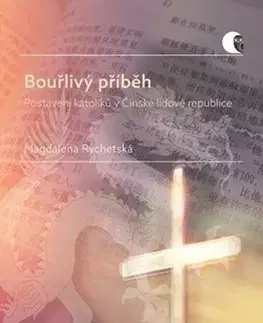 Kresťanstvo Bouřlivý příběh - Magdaléna Rychetská