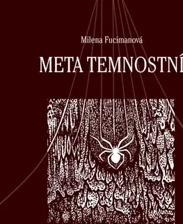 Česká beletria Meta temnostní - Milena Fucimanová,Kvetoslava Fulierová