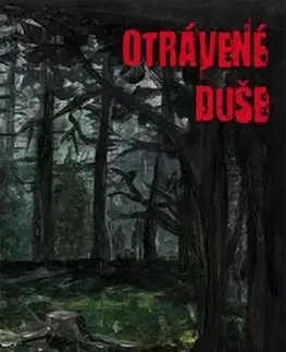 Detektívky, trilery, horory Otrávené duše - Petr Švec