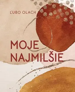 Slovenská poézia Moje Najmilšie - Ľubomír Olach