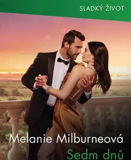 Romantická beletria Sedm dnů a sedm nocí - Melanie Milburne