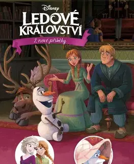 Pre deti a mládež - ostatné Ledové království - 2 nové příběhy - Domácí pohoda, Večerní vyprávění - Kolektív autorov