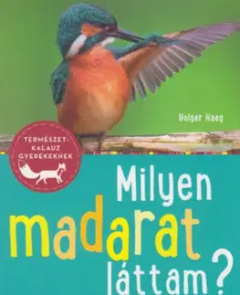 Príroda Milyen madarat láttam? - Holger Haag