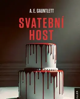 Detektívky, trilery, horory Svatební host - A. E. Gauntlett