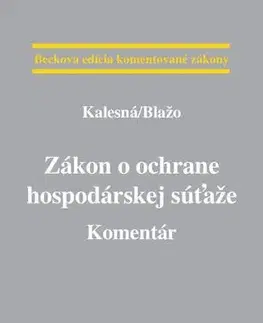 Ústavné právo Zákon o ochrane hospodárskej súťaže - Ondrej Blažo,Katarína Kalesná