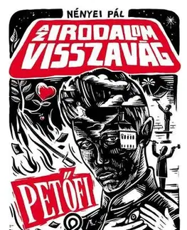 Pre deti a mládež - ostatné Az irodalom visszavág - Petőfi - Pál Nényei