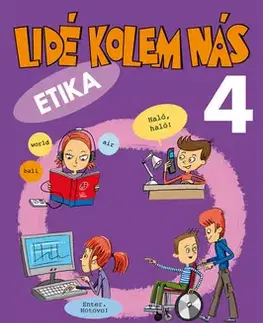 Učebnice pre ZŠ - ostatné Lidé kolem nás 4 Etika - Kolektív autorov