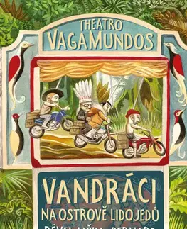 Geografia - ostatné Theatro vagamundos - Pavel Liška