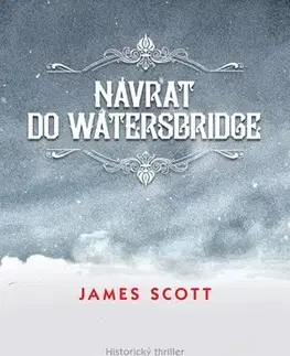 Detektívky, trilery, horory Návrat do Watersbridge - James Scott