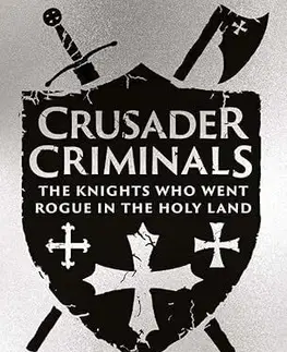 Stredovek Crusader Criminals - Steven Tibble