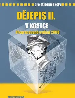 Učebnice pre SŠ - ostatné Dějepis II. v kostce pro střední školy - Marie Sochrová