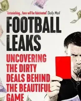 Futbal, hokej Football Leaks - Kolektív autorov