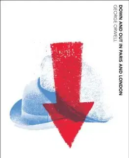 Svetová beletria Down and Out in Paris and London - George Orwell