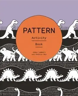 Pre deti a mládež - ostatné Tate Kids: Pattern - Kathryn Box,James Lambert