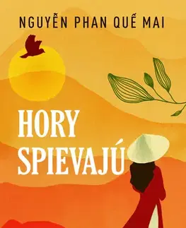 Romantická beletria Hory spievajú - Nguyen Phan Que Mai