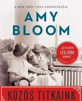 Historické romány Közös titkaink - Amy Bloom