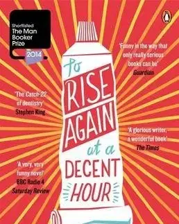 Cudzojazyčná literatúra To Rise Again at a Decent Hour - Joshua Ferris