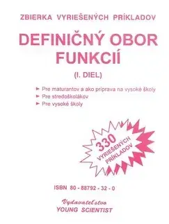 Matematika, logika Definičný obor funkcií I.diel zväzok21 - RNDr. Marián Olejár