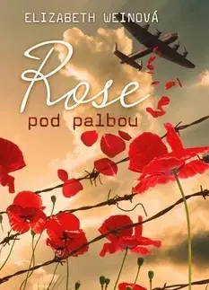 Svetová beletria Rose pod palbou - Elizabeth Weinová