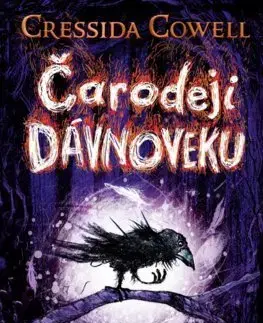 Dobrodružstvo, napätie, western Čarodeji dávnoveku - Cressida Cowell,Otakar Kořínek