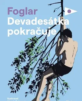 Dobrodružstvo, napätie, western Devadesátka pokračuje - Jaroslav Foglar,Marek Pokorný