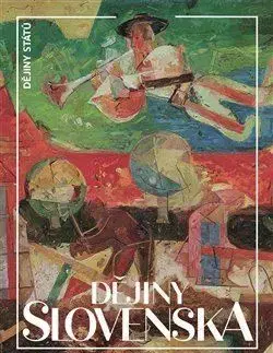 Slovenské a české dejiny Dějiny Slovenska - Dušan Kováč