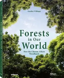 Fotografia Forests in Our World - Gunther Willinger
