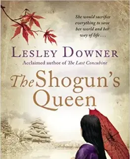 Cudzojazyčná literatúra The Shoguns Queen - Lesley Downerová