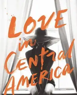 Cudzojazyčná literatúra Love in Central America - Martin Clancy