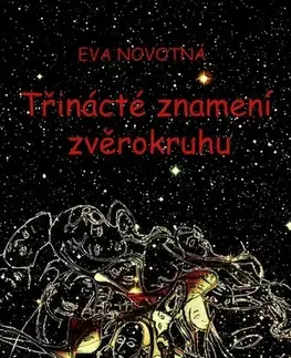 Detektívky, trilery, horory Třinácté znamení zvěrokruhu - Eva Novotná