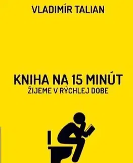Citáty, výroky, aforizmy, príslovia, porekadlá Kniha na 15 minút - Vladimír Talian