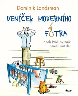 Humor a satira Deníček moderního fotra - Dominik Landsman
