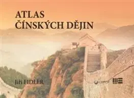 Svetové dejiny, dejiny štátov Atlas čínských dějin - Jiří Fidler