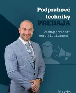 Podnikanie, obchod, predaj Podprahové techniky predaja - Martin Michálek