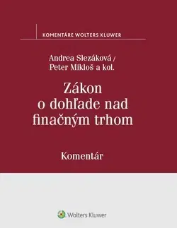 Zákony, zbierky zákonov Zákon o dohľade nad finančným trhom - Kolektív autorov