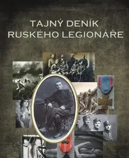 Romantická beletria Tajný deník ruského legionáře - Jan Kučera