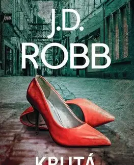 Detektívky, trilery, horory Krutá rozkoš - J. D. Robb
